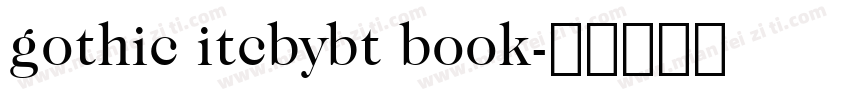 gothic itcbybt book字体转换